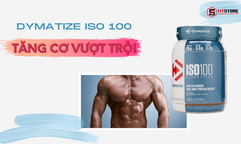 Sữa Tăng Cơ Dymatize Iso 100 5Lbs 1 Dymatize Iso 100 - Sữa Whey Phục Hồi và Tăng Cơ Tối Ưu