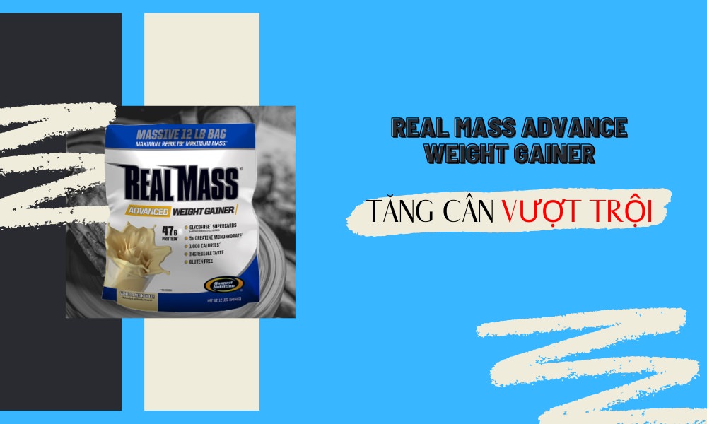 Sữa Tăng Cân Real Mass Advance Weight Gainer 12Lbs 1 Real Mass Advance Weight Gainer - Tăng cân vượt trội