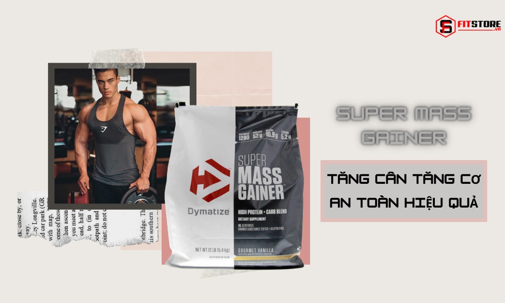 Sữa tăng cân Dymatize Super Mass Gainer 12lbs 1 Super Mass Gainer - Sữa tăng cân tăng cơ an toàn và hiệu quả