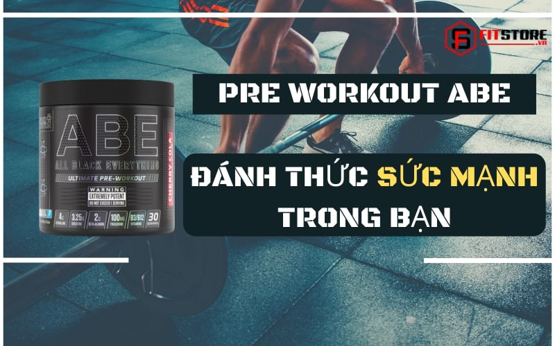 Applied Abe Pre Workout 30 serving 3 Công dụng và cách dùng Abe Pre Workout