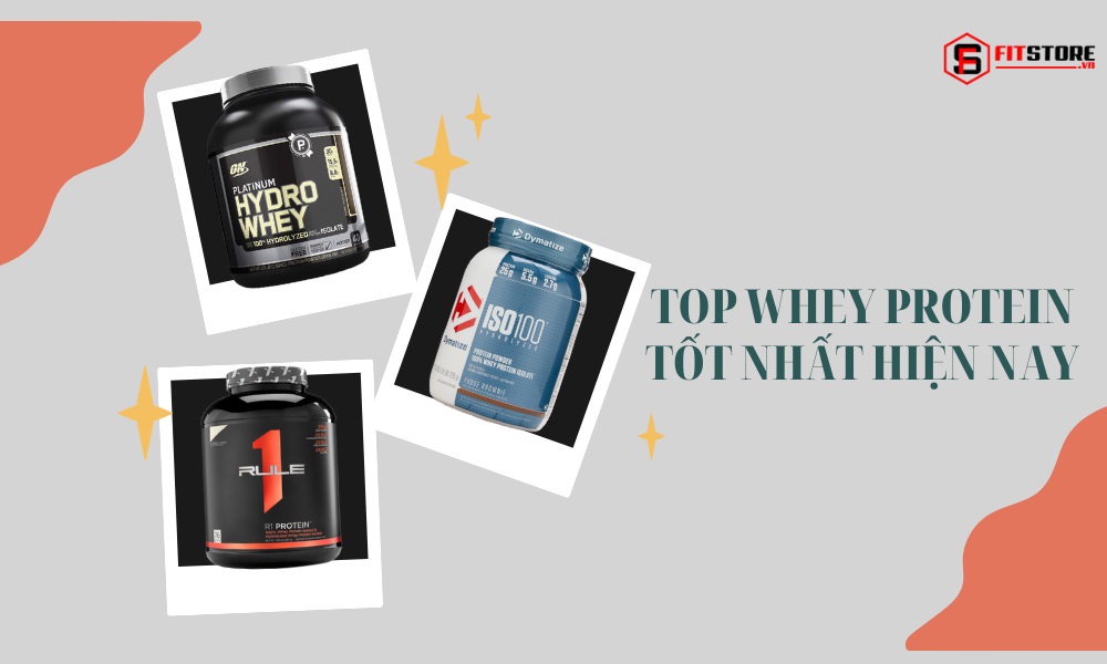 Top Whey Protein Tốt Nhất Hiện Nay Được Tin Dùng 1 Top Whey Protein tốt nhất hiện nay