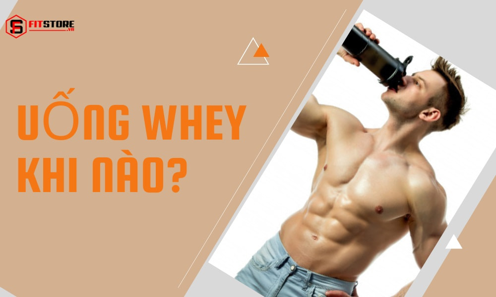Uống whey protein khi nào hỗ trợ tăng cơ?