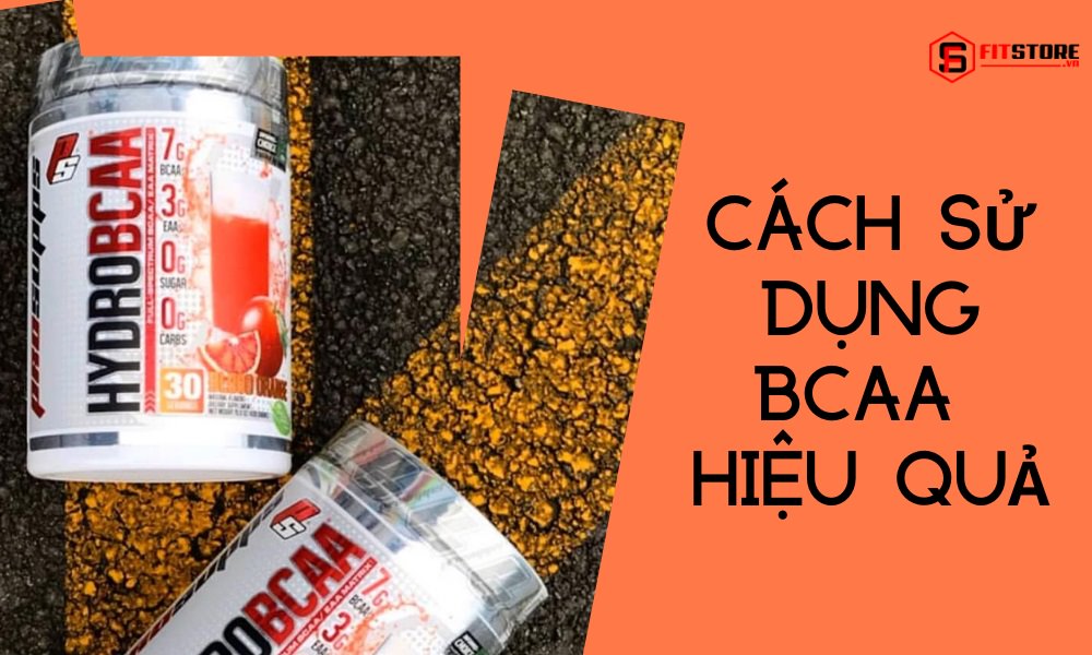 Cách sử dụng BCAA: Thời điểm, liều dùng, cách pha, lưu ý, xem ngay! 1 Cách sử dụng BCAA hiệu quả