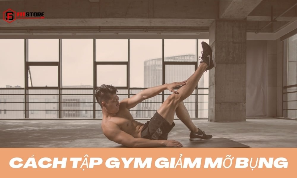 Hướng dẫn cách tập Gym giảm mỡ bụng để có eo thon dáng chuẩn 1 Hướng dẫn cách tập gym giảm mỡ bụng