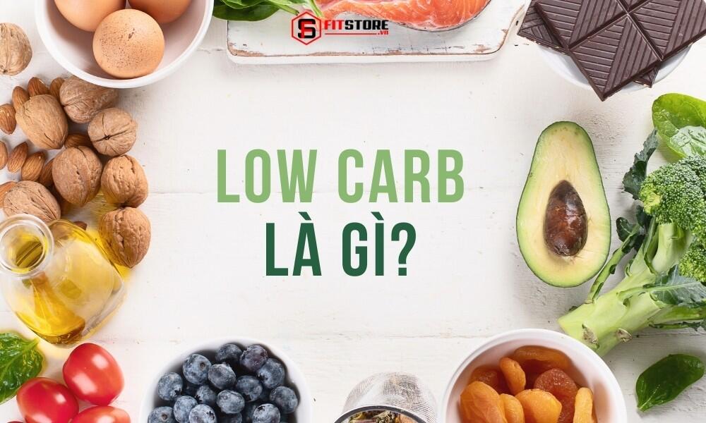 Low Carb là gì?