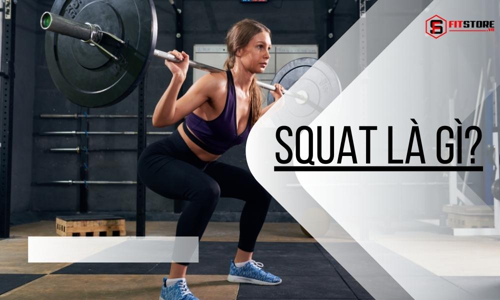 Squat là gì?