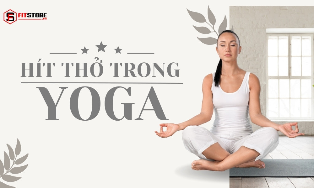 Hít thở trong yoga